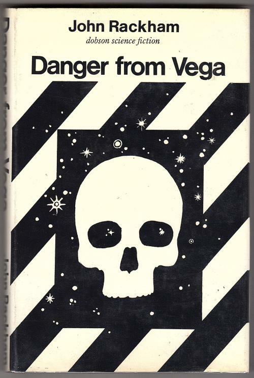 Danger from Vega by John Rackham (First UK Edition)
