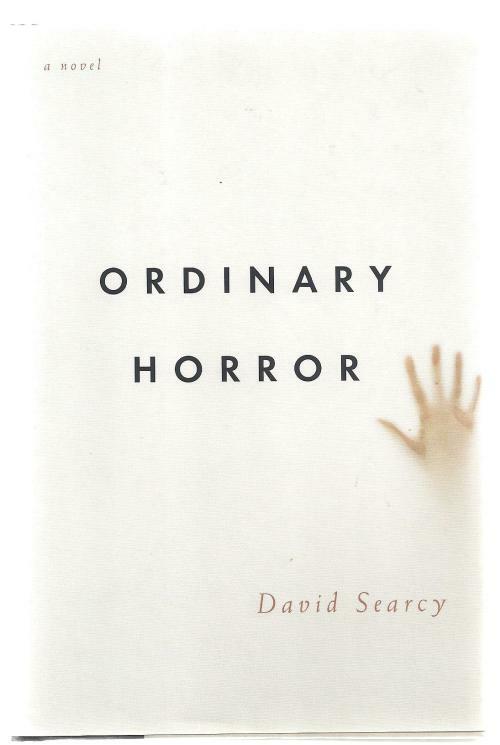Ordinary Horror by David Searcy (First Edition)