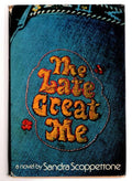 The Late Great Me by Sandra Scoppettone (First Edition)