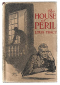 The House of Peril by Louis Tracy (First Edition)