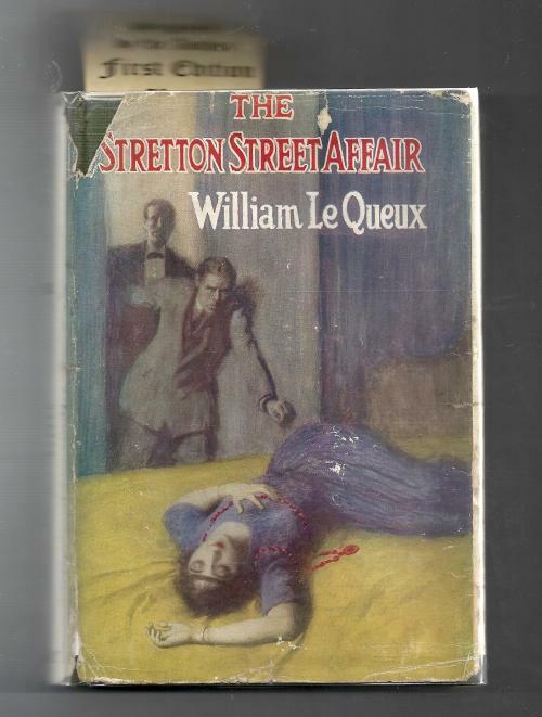The Stretton Street Affair by William Le Queux (First Edition) Signed Present...