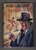 Dusky Limelight by Colin Robertson (First Edition) Hubin Listed, Ward File Copy