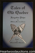Tales of Old Quebec by William Merriam Rouse (2009) (SOFTCOVER)- High Grade