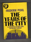 The Years of the City by Frederik Pohl (First UK Edition) Gollancz SF File Copy