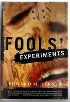 Fools' Experiments by Edward M. Lerner (First Edition) Review Copy