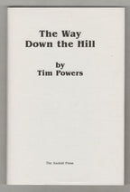 The Way Down the Hill and The Pink of Fading Neon 1st  LTD Cloth-bound Signed...