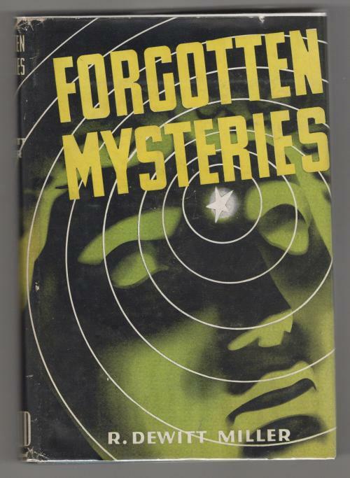 Forgotten Mysteries by R. Dewitt Miller (First Edition) Signed
