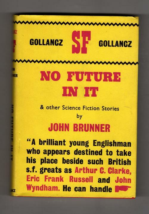 No Future in It by John Brunner (First Edition) Gollancz File Copy