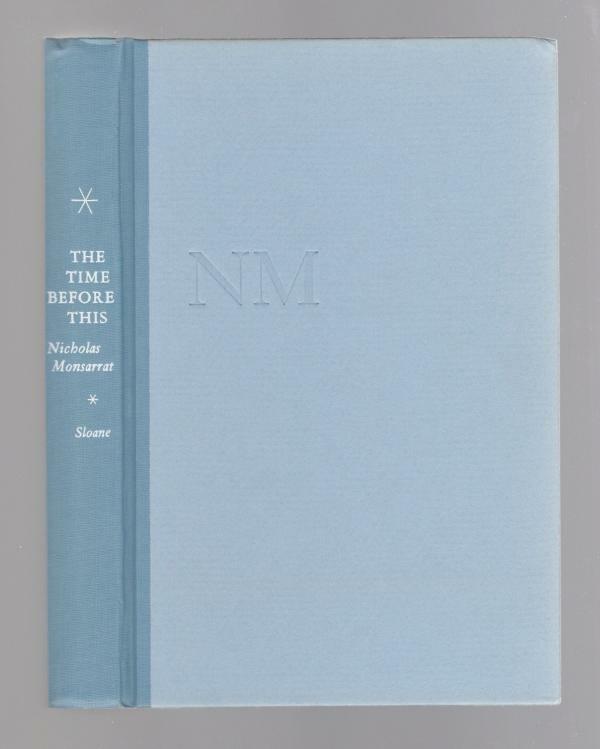 The Time Before This by Nicholas Monsarrat (First Edition)