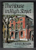 The House in High Street by Ethel Butler (First Edition) Ward Lock File Copy