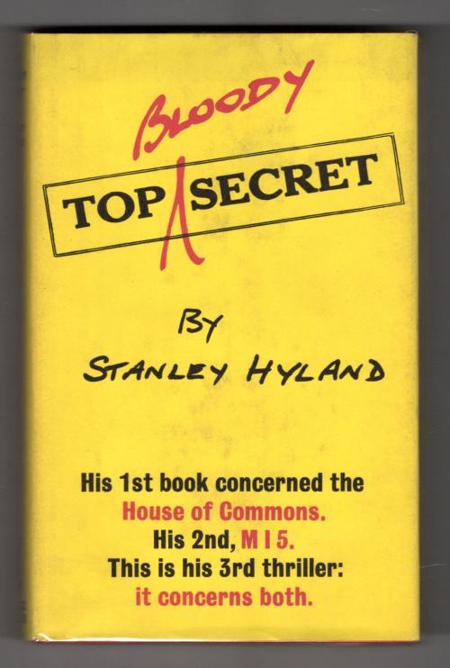 Top Bloody Secret by Stanley Hyland (First UK Edition) Gollancz File Copy