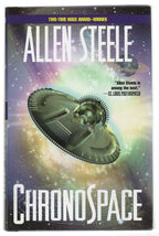 ChronoSpace by Allen Steele (First Edition) Signed