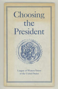 Choosing the President League of Women Voters