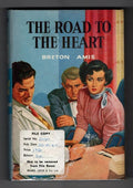 The Road to the Heart by Breton Amis (First Edition) Ward Lock File Copy