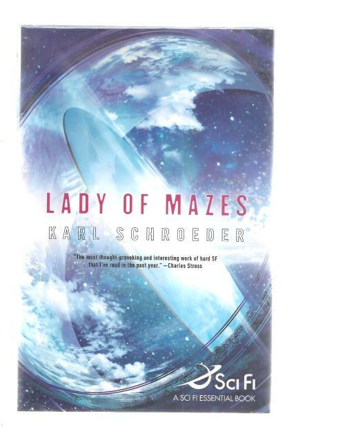 Lady of Mazes by Karl Schroeder