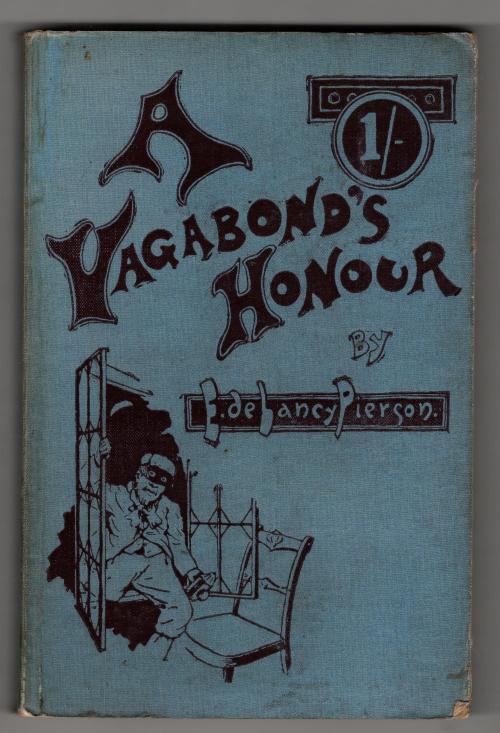 A Vagabond's Honour by Ernest de Lancey Pierson (First Edition)