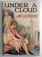 Under a Cloud by Amy Le Feuvre (First Edition) Rare DJ Publisher's Copy