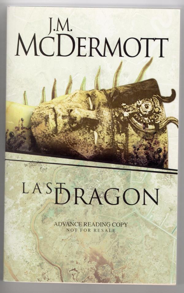 Last Dragon by J. M. McDermott (Advance Reading Copy)