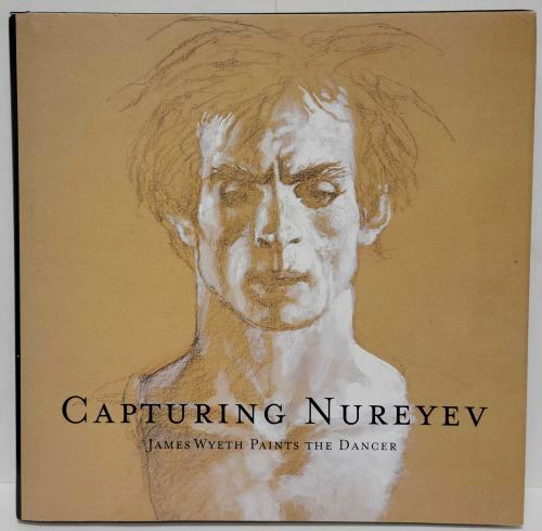Capturing Nureyev by Pamela J. Belanger (Editor)