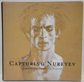 Capturing Nureyev by Pamela J. Belanger (Editor)