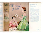 Dearest of All by Kathleen Treves (First Edition) Ward File Copy