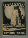 Illusion by Arthur Train (First Edition)