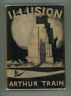 Illusion by Arthur Train (First Edition)