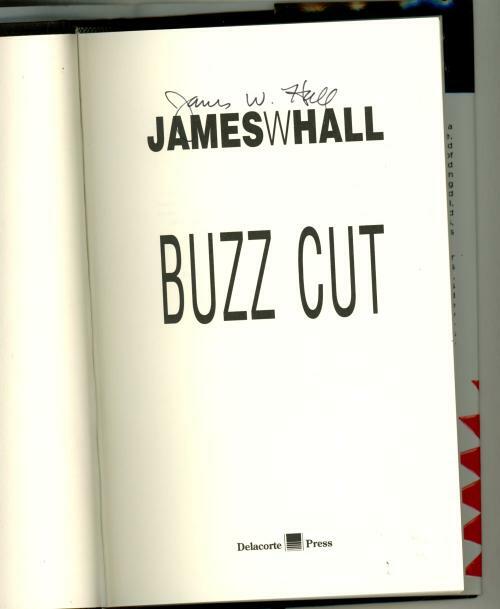 Buzz Cut by James W. Hall (First Edition) Signed