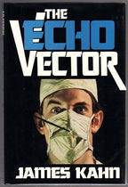 The Echo Vector by James Kahn (First Edition)