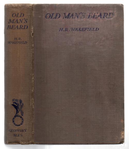 Old Man's Beard by H. R. Wakefield (First Edition) Scarce