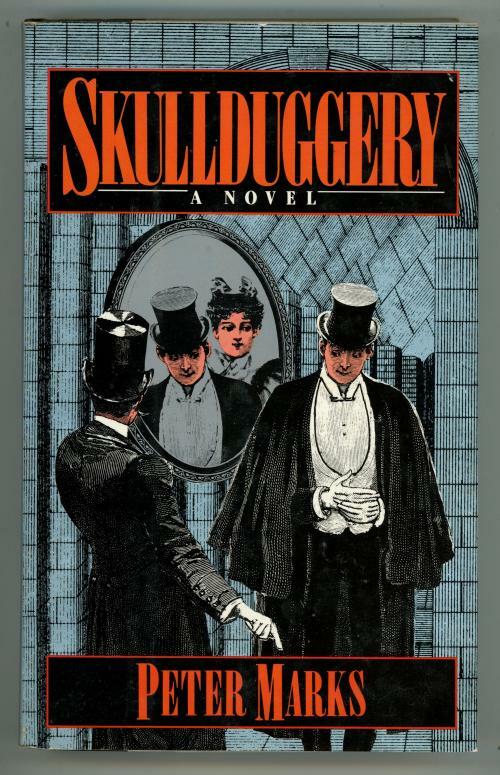 Skullduggery by Peter Marks (First Edition)