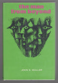 The Man from Beyond by John E. Muller (First Edition)