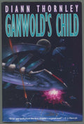 Ganwold's Child by Diann Thornley (First Edition)