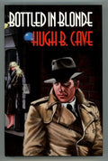 Bottled in Blonde by Hugh B. Cave Signed J. Bauman art- High Grade