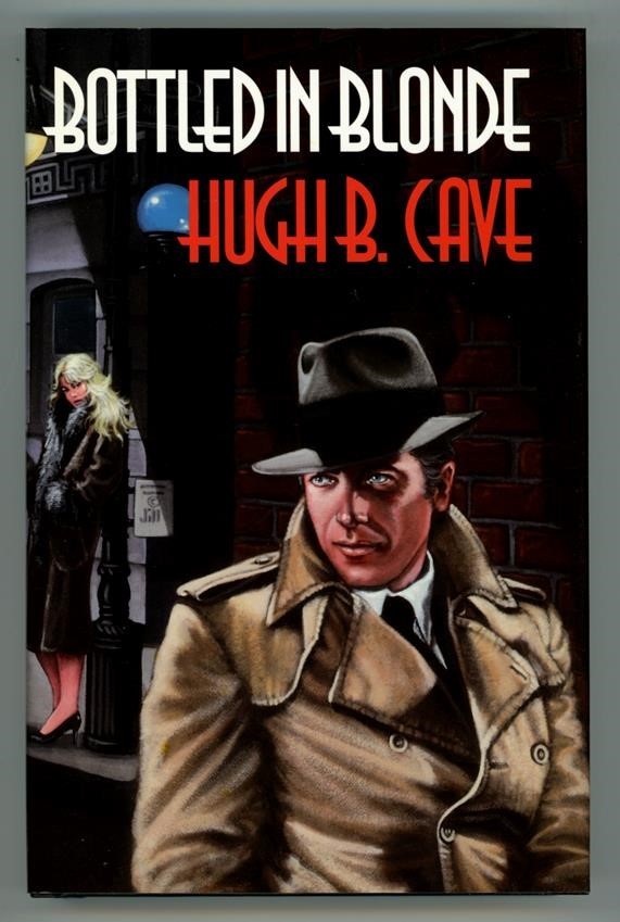 Bottled in Blonde by Hugh B. Cave Signed J. Bauman art- High Grade