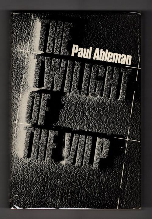 The Twilight of the Vilp by Paul Ableman (First Edition) Gollancz File Copy
