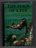 The Flick of a Fin by Geoffrey Peters (First Edition) Hubin Listed, File Copy