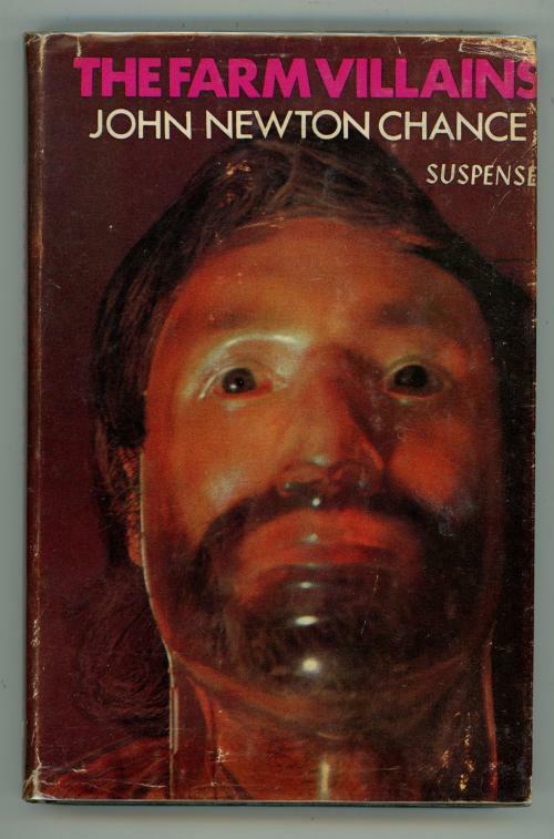 The Farm Villains by John Newton Chance (First UK Edition)