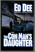 The Con Man's Daughter by Ed Dee 1st- High Grade