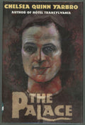 The Palace by Chelsea Quinn Yarbro (First Edition) Signed