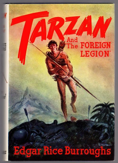 Tarzan and the Foreign Legion by Edgar Rice Burroughs (First Edition)