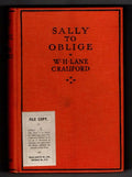 Sally to Oblige by W. H. Lane Crauford (First Edition) Ward Lock File Copy