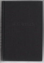 H. G. Wells: A Biography (First edition)