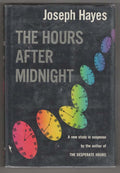 The Hours after Midnight by Joseph Hayes (First Edition)