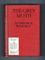 The Grey Moth by Florence Warden (First Edition) Ward File Copy
