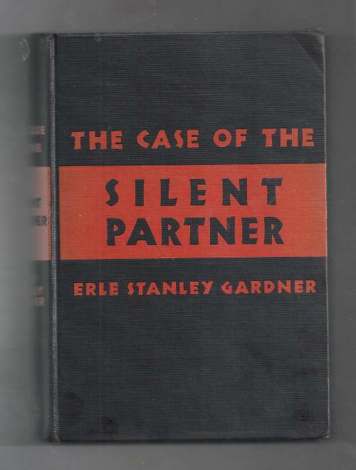The Case of the Silent Partner by Erle Stanley Gardner (First Edition)