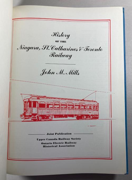 History of the Niagara, St. Catharines & Toronto Railway (First Edition)