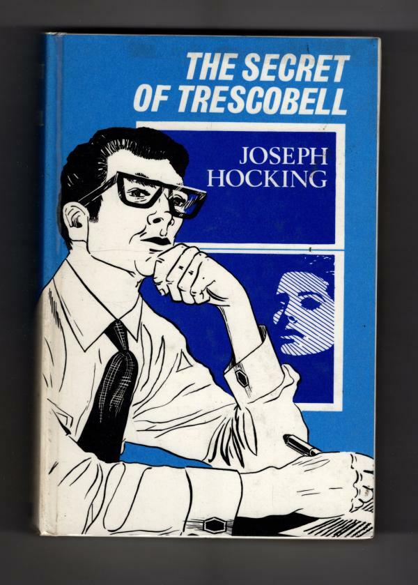 The Secret of Trescobell by Joseph Hocking (Ward Lock File Copy)