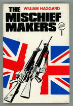 The Mischief Makers by William Haggard