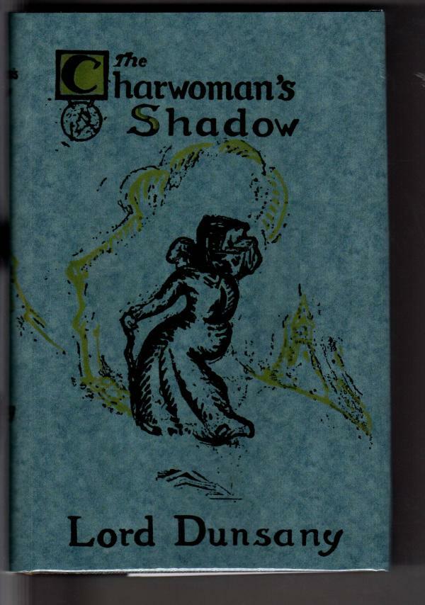 The Charwoman's Shadow by Lord Dunsany (First Edition)